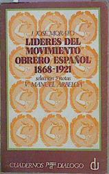 Líderes Del Movimiento Obrero Español (1868-1921).Selección, Presentación Y Notas Ví | 59400 | Morato Jose