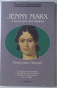 Jenny Marx o La mujer del diablo | 119846 | Giroud, Françoise