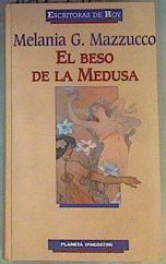 El beso de la medusa | 162592 | Mazzucco, Melania G.