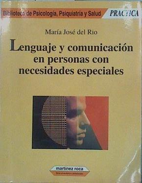 Lenguaje y comunicación en personas con necesidades especiales | 149560 | Rio, María José del