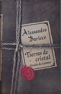 Tierras de cristal | 145964 | Baricco, Alessandro/Gumpert, Carlos