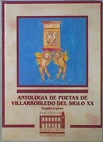 Antología de poetas de Villarrobledo del siglo XX | 146561 | Espinar Sánchez, Virgilio