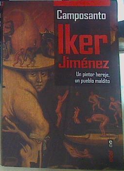 Camposanto : un pintor hereje, un pueblo maldito | 156433 | Jiménez, Iker (1973-)