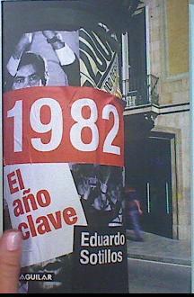 1982, el año clave | 136040 | Sotillos Palet, Eduardo