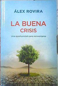 La buena crisis | 139665 | Rovira Celma, Álex