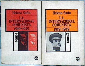 La internacional comunista tomo 1 y 2, 1919-1945 | 99820 | Saña, Heleno