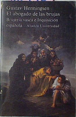 El Abogado De Las Brujas Brujería Vasca E Inquisición Española | 51997 | Henningsen Gustav