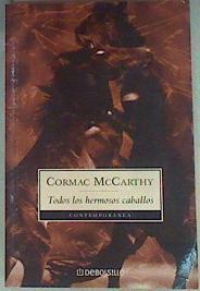 Todos los hermosos caballos | 158231 | McCarthy, Cormac