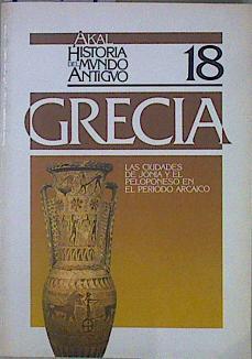 Las ciudades de Jonia y del Peloponeso en el periodo arcaico (grecia 5 ) | 146404 | Sayas, Juan José