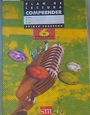 Plan de lectura: comprender, 6 Educación Primaria. Cuaderno 1 | 165270 | Álvarez, María Isabel