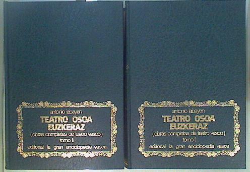 Teatro Osoa Euskeraz. - Obras completas del Teatro Vasco 2 vols | 148119 | Labayen Toledo, Antonio María