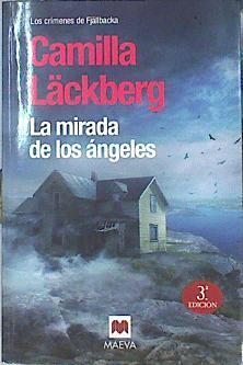 La mirada de los ángeles | 141950 | Läckberg, Camilla (1974-)