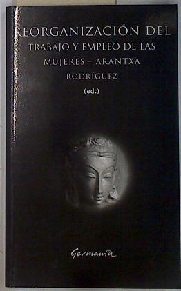Reorganización del trabajo y empleo de las mujeres | 131545 | Arantxa Rodriguez