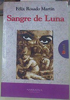 Sangre de luna | 155259 | Rosado Martín, Félix