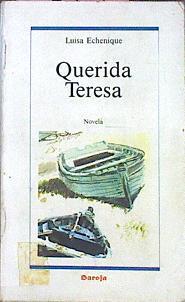 Querida Teresa | 11375 | Luisa, Echenique Urbistondo/Etxenike