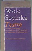 "Teatro La Danza De Los Bosques; Las Tribulaciones Del Hermano Jero; La Metamorfosis Del Hemano Jero" | 162155 | Soyinka, Wole