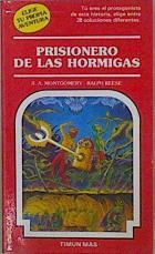 Prisionero De Las Hormigas | 18402 | Montgomery Raymond/Ralph Reese ( Ilustrador)