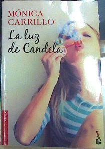 La luz de Candela | 156596 | Carrillo, Mónica (1976-)