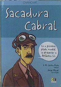 Chamo-Me Sacadura Cabral | 153159 | Texto, J M Castro Pinto/Ilustraciones, Jorge Miguel