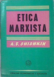 Ética Marxista | 48240 | Shishkin A F