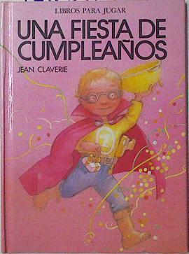 Fiesta de cumpleaños | 125372 | Claverie, Jean