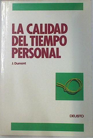 La Calidad Del Tiempo Personal | 53189 | Dumont, J