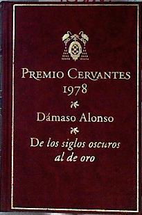 De los siglos oscuros al de oro | 143104 | Alonso, Dámaso