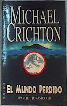 El mundo perdido: (parque jurásico II) | 110352 | Crichton, Michael