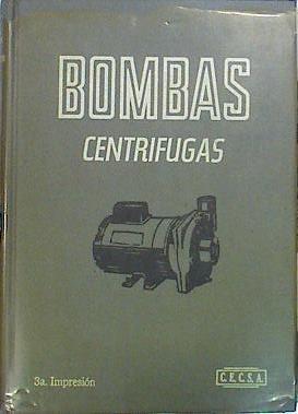 BOMBAS CENTRÍFUGAS. SELECCIÓN, OPERACIÓN Y MANTENIMIENTO | 139946 | Roy Carter, Igor J Karassik