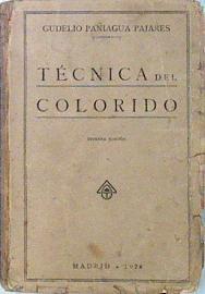 Tecnica del Colorido (primera edición) | 136971 | Paniagua Pajares, Gudelio