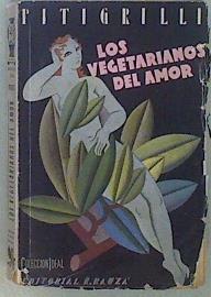 Los Vegetarianos del Amor | 149790 | Pitigrilli