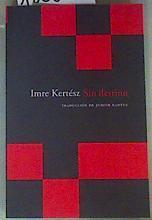 Sin destino | 150626 | Kertész, Imre