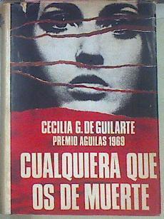 Cualquiera Que Os De Muerte | 22795 | De Guilarte Cecilia