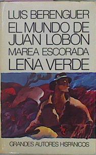 El Mundo De Juan Lobon Marea Escorada Leña Verde | 23672 | Berenguer Luis