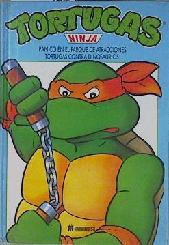 "Tortugas Ninja: Pánico en el parque ; Tortugas contra dinosaurios" | 152632 | Sánchez Sánchez, Isidro