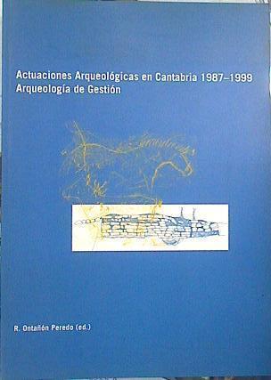 Actuaciones arqueológicas en Cantabria (1987-1999) | 140294 | Bohigas Roldán, Ramón