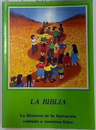 La Biblia. La historia de la Salvación contada a nuestros hijos | 129056 | Jose Ramón Saenz Uranga