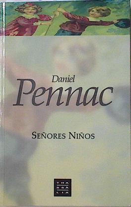 Señores niños | 126615 | Pennac, Daniel