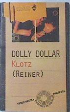 Reiner: Dolly dollar | 119838 | Klotz, Claude