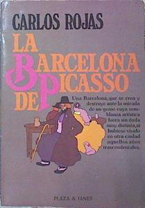 La Barcelona De Picasso | 49025 | Rojas Carlos