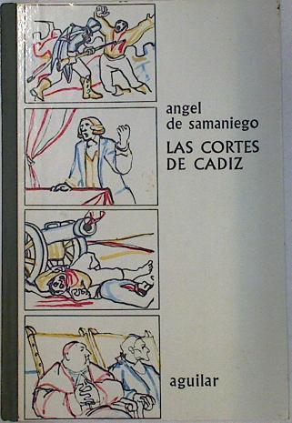 Las Cortes de Cadiz | 131048 | Angel Samaniego/Miguel Zapata ( Ilustrador)