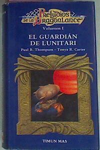 El Guardián De Lunitari | 51286 | Thompson B Paul/Carter Tonya