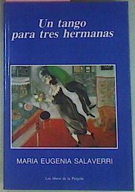 Un Tango Para Tres Hermanas | 48465 | Salaverri Maria Eugenia