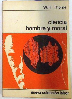 Ciencia hombre y moral | 71032 | Thorpe, W.H.