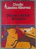 Del ayer y del hoy de España | 162338 | Sánchez-Albornoz, Claudio