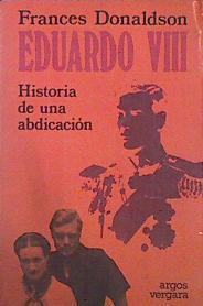 Eduardo VIII Historia De Una Abdicación | 43483 | Donaldson Frances