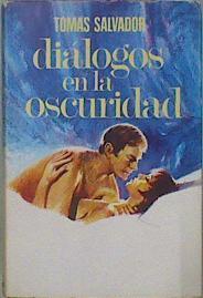 Dialogos En La Oscuridad | 29974 | Salvador Espeso, Tomas