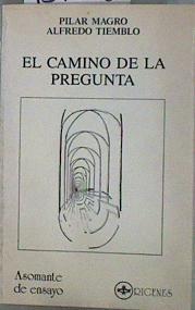 El Camino de la pregunta | 152003 | Tiemblo, Alfredo