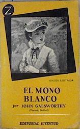 el mono blanco | 144066 | John Galsworthy