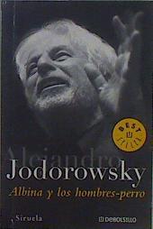 Albina y los hombres perro | 149711 | Jodorowsky, Alejandro